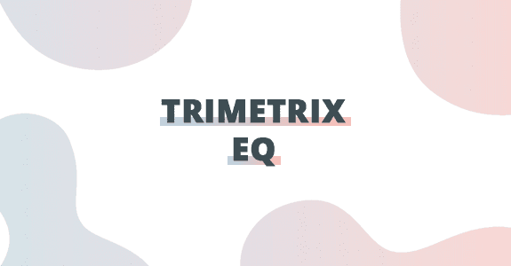 TriMetrix® EQ Profile